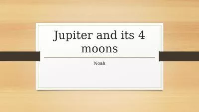 Jupiter and its 4 moons Noah