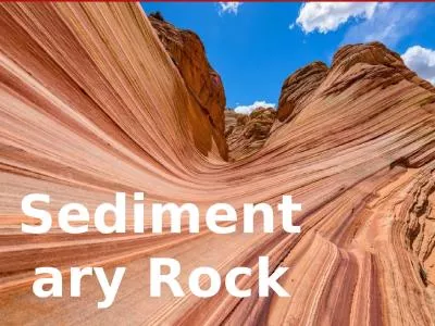 Sedimentary Rock What are Rocks?