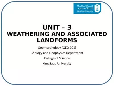 UNIT –  3 WEATHERING AND ASSOCIATED LANDFORMS