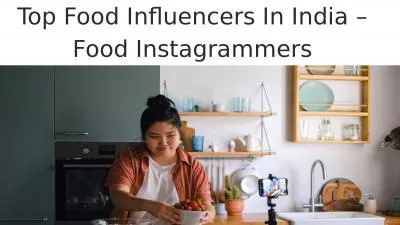 Top Food Influencers in India