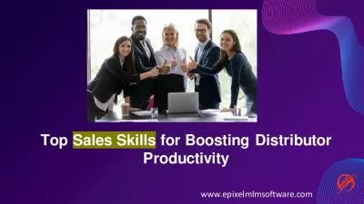 How Distributor Sales Skills Can Help You Get Your Potential Customers?