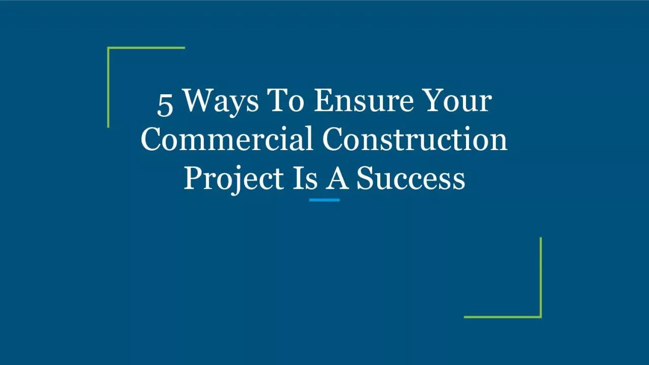 PDF-5 Ways To Ensure Your Commercial Construction Project Is A Success