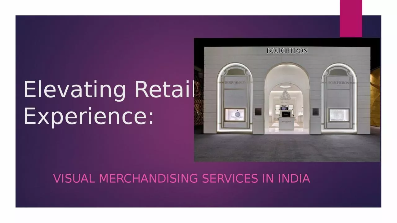 Elevating Retail Experiences: Visual Merchandising Services in India
