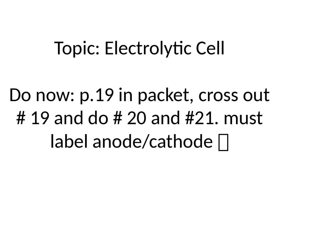 PPT-Topic: Electrolytic Cell