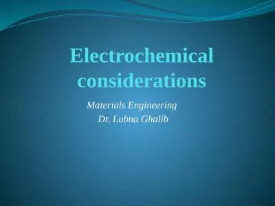 Electrochemical considerations