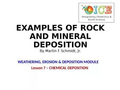EXAMPLES OF ROCK AND MINERAL DEPOSITION