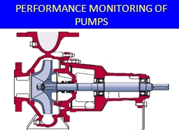 PERFORMANCE MONITORING OF PUMPS