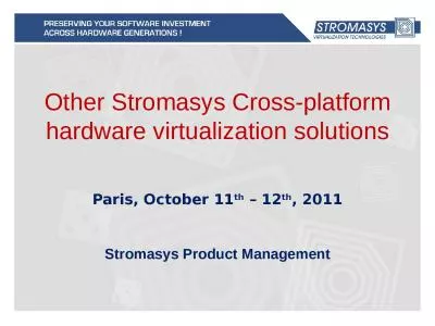 Other Stromasys Cross-platform hardware virtualization solutions