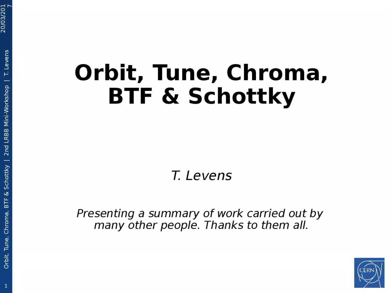 PPT-Orbit, Tune, Chroma, BTF &