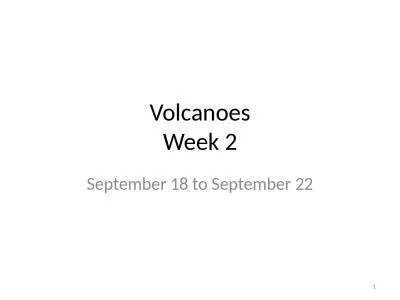 Volcanoes Week 2 September 18