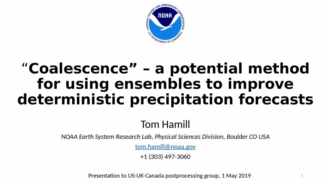 PPT-“ Coalescence” – a potential method for using ensembles to improve deterministic