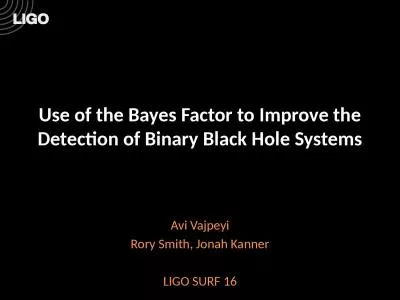 Use of the Bayes Factor to Improve the Detection of Binary Black Hole Systems