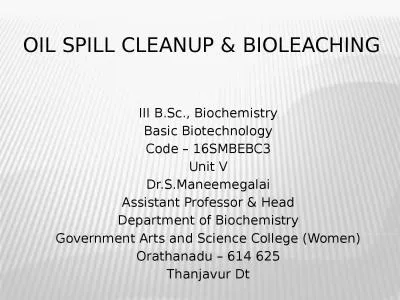 Oil spill cleanup & Bioleaching