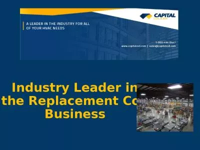 Industry Leader in the  Replacement