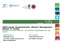 ENERGY UNFC based Comprehensive Mineral Management System in Turkey