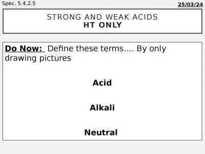 Strong and weak Acids HT ONLY
