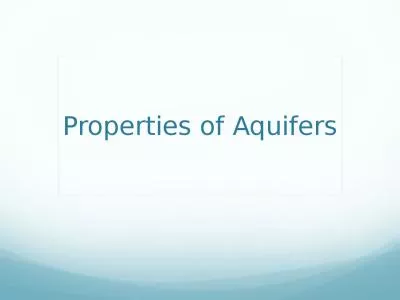 Properties of Aquifers Aquifer