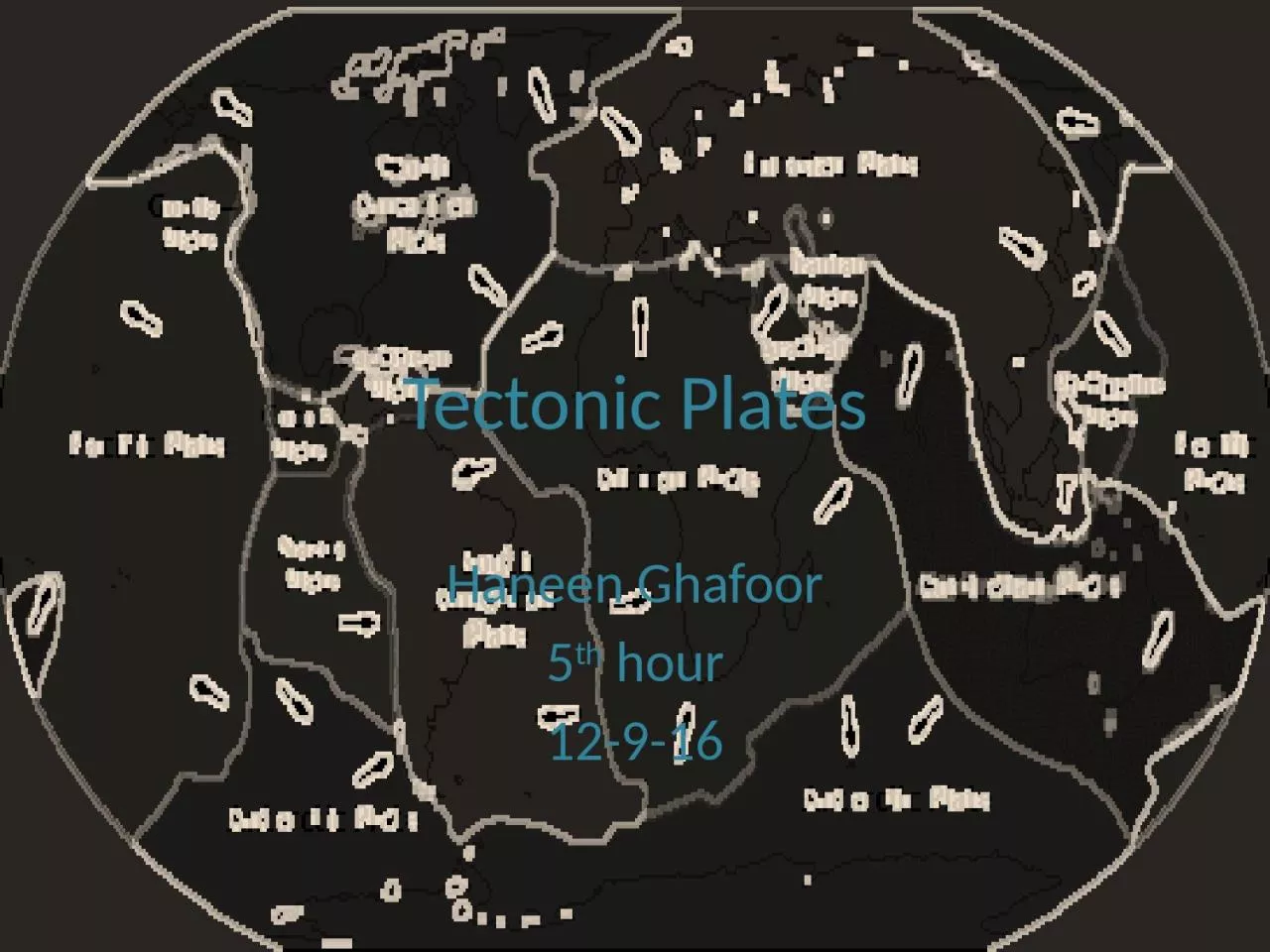 PPT-Tectonic Plates Haneen