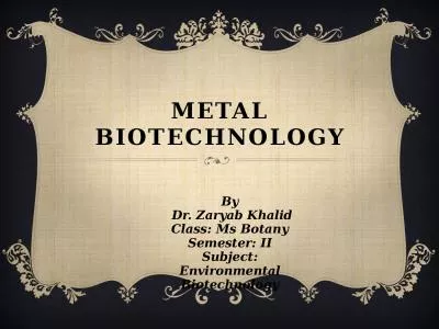 Metal biotechnology By