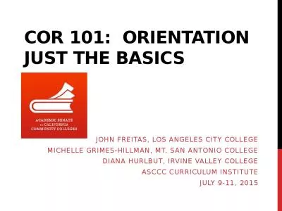 COR 101:  Orientation Just the Basics