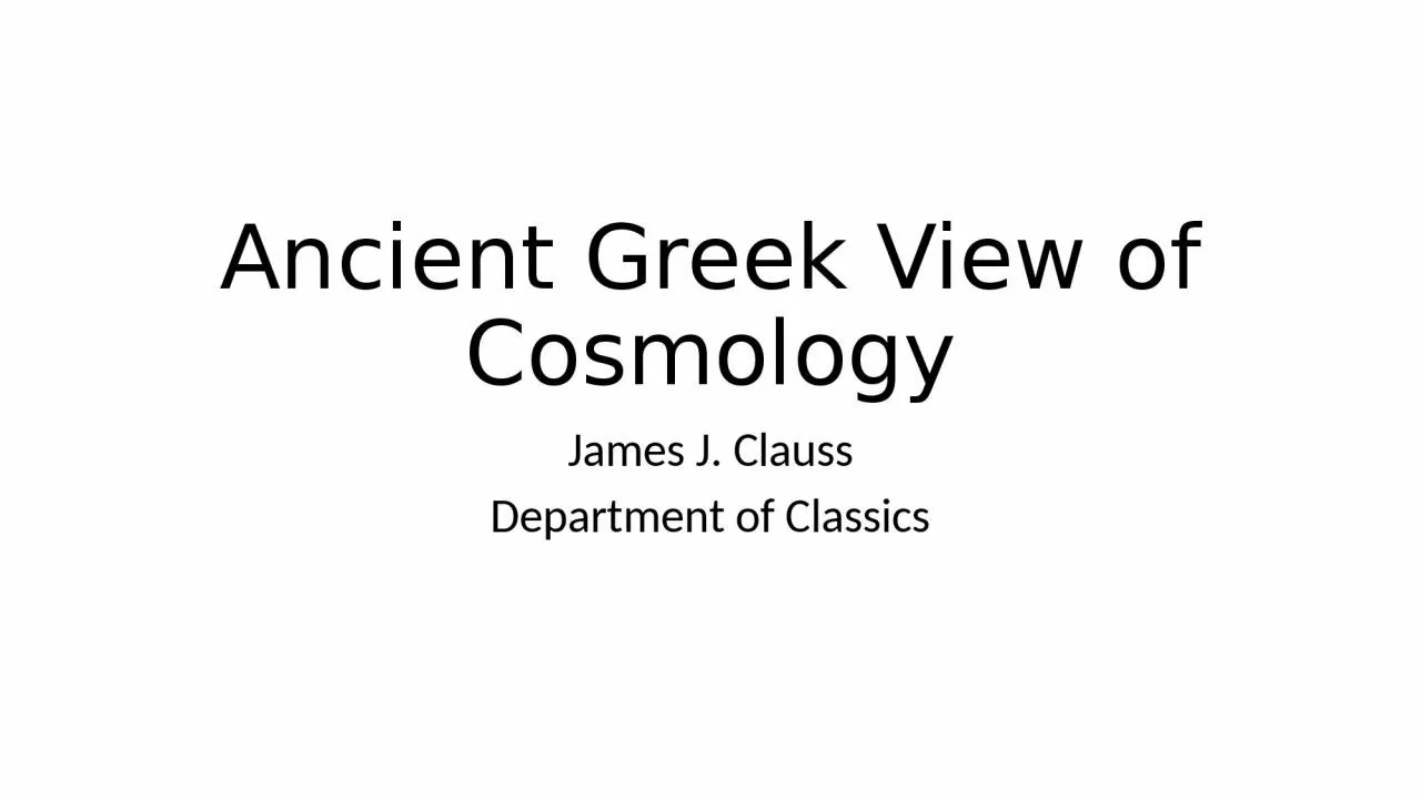 PPT-Ancient Greek View of Cosmology