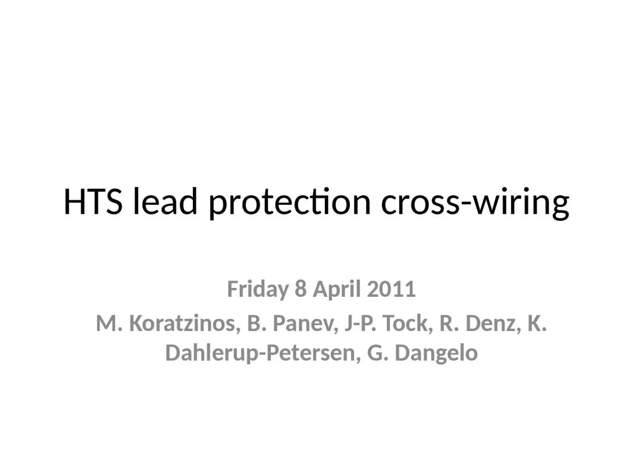 PPT-HTS lead protection cross-wiring