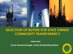 SELECTION OF BUYERS FOR STATE OWNED COMMODITY TRANSPARENCY