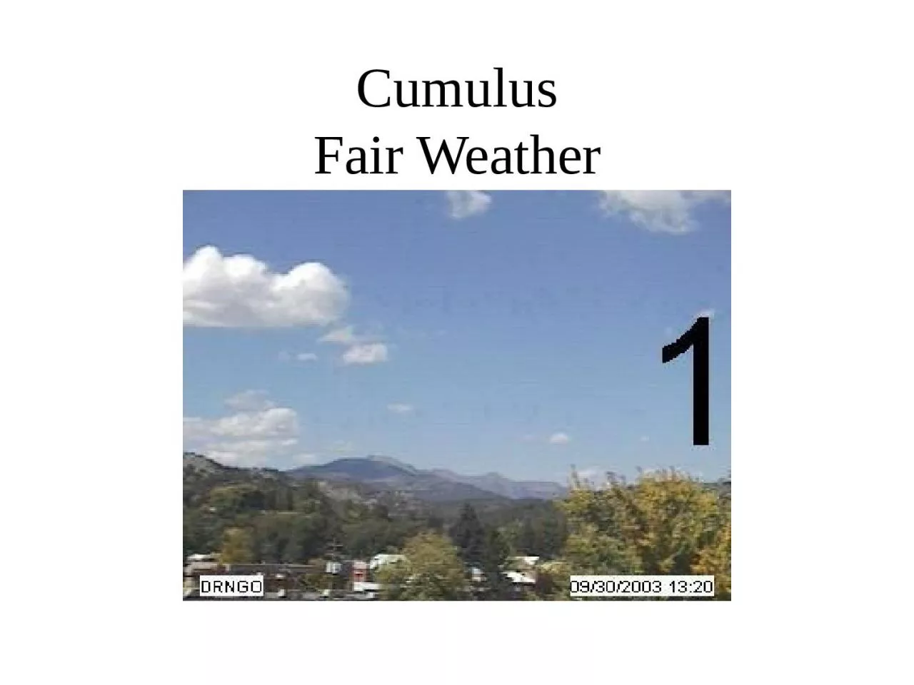 PPT-Cumulus Fair Weather Cumulonimbus