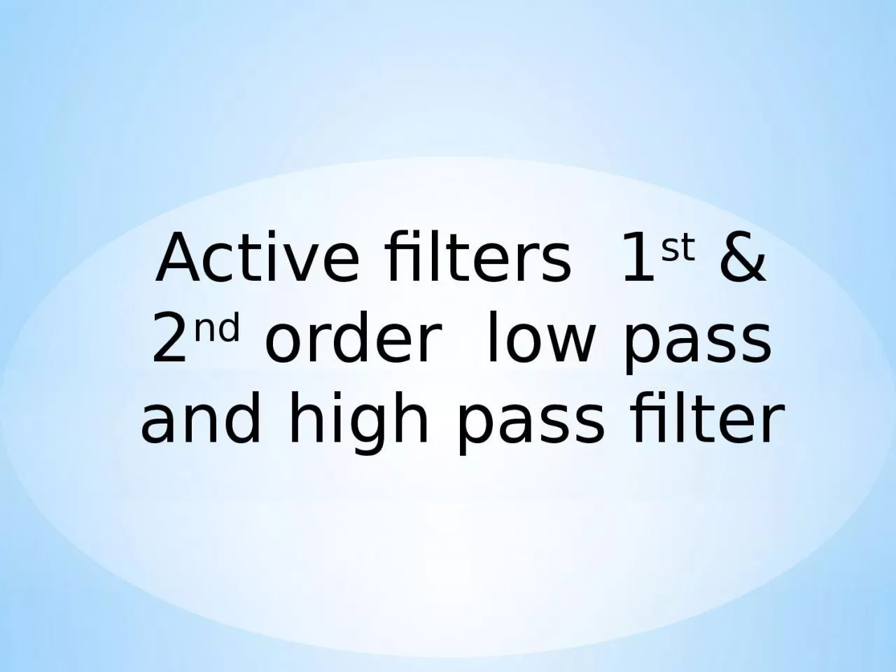 PPT-Active filters 1 st & 2