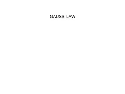 GAUSS ’  LAW Class Activities: Gauss