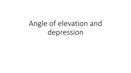 Angle of elevation and depression