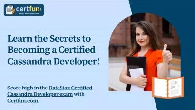 Learn the Secrets to Becoming Certified Cassandra Developer!
