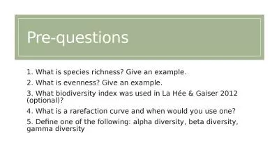 Pre-questions 1. What is species richness? Give an example.