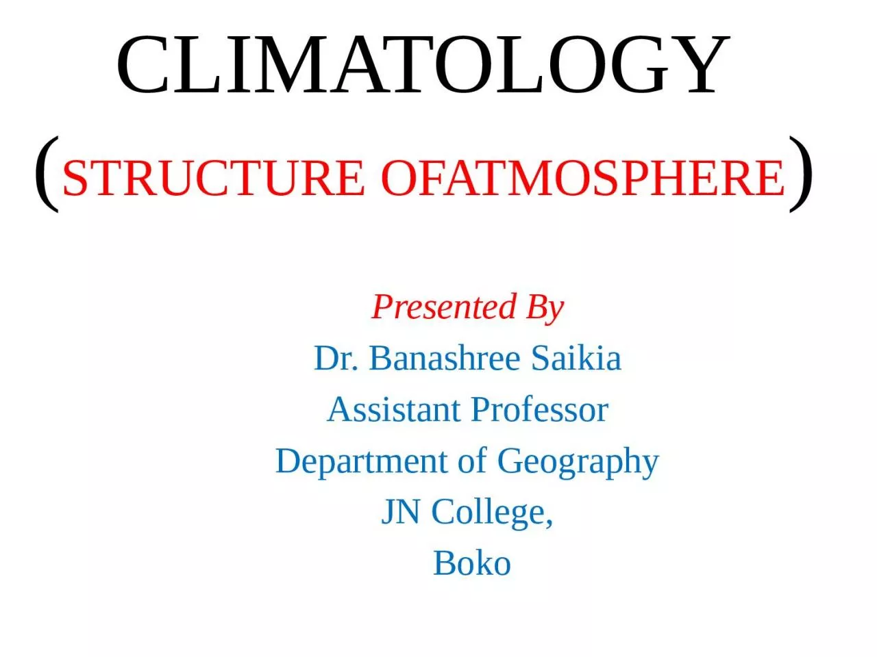 PPT-CLIMATOLOGY ( STRUCTURE OFATMOSPHERE