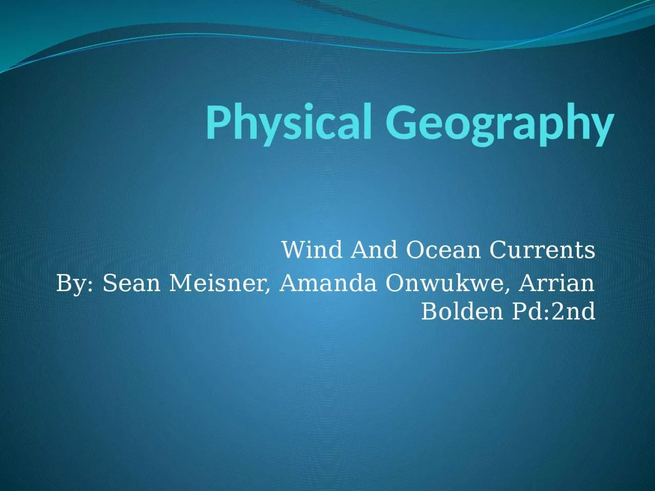 Physical Geography Wind And Ocean Currents