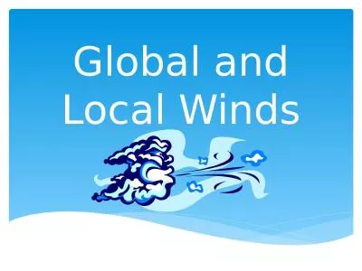 Global and Local Winds i