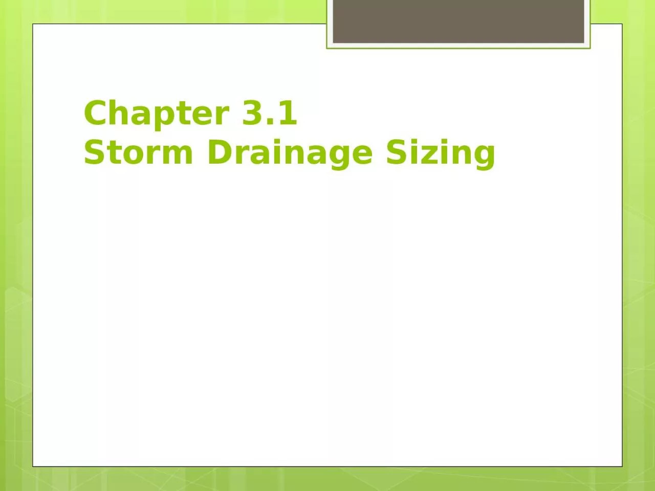 Chapter 3.1 Storm Drainage Sizing