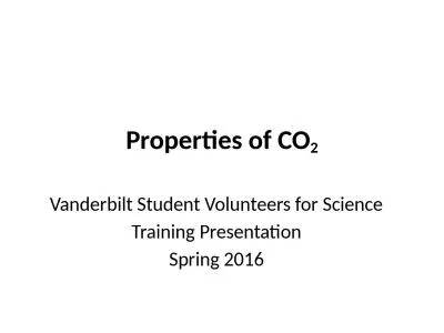 Properties of CO 2 Vanderbilt Student Volunteers for Science