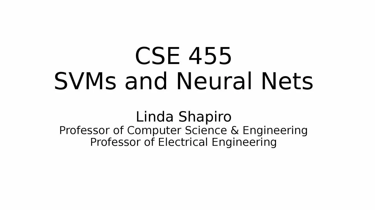 PPT-Computer Vision CSE 455 SVMs and Neural Nets