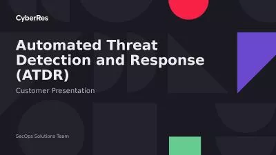 Automated Threat Detection and Response (ATDR)