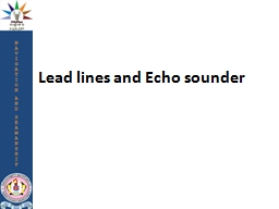 Lead lines and Echo sounder