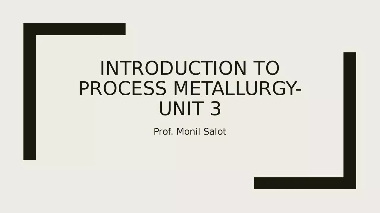 PPT-Introduction to process metallurgy-Unit 3