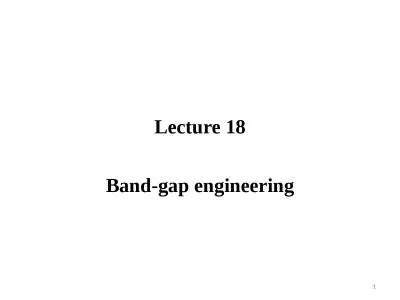 Lecture 18 Band-gap engineering