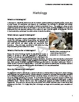 Histology  What is a histologist?   A histologist is a laboratory prof