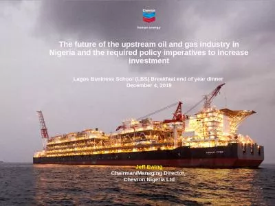 The Future of the Upstream Oil and Gas Industry in Nigeria and the required Policy Imperatives