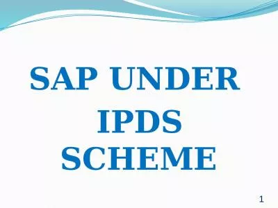 SAP UNDER  IPDS SCHEME 1