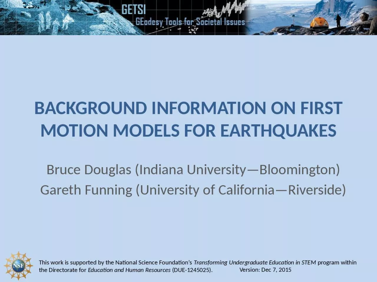 B ackground Information on First Motion Models for Earthquakes
