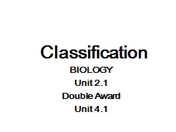 Classification BIOLOGY Unit