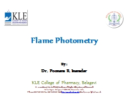 Flame  Photometry By:   Dr. Poonam R. Inamdar