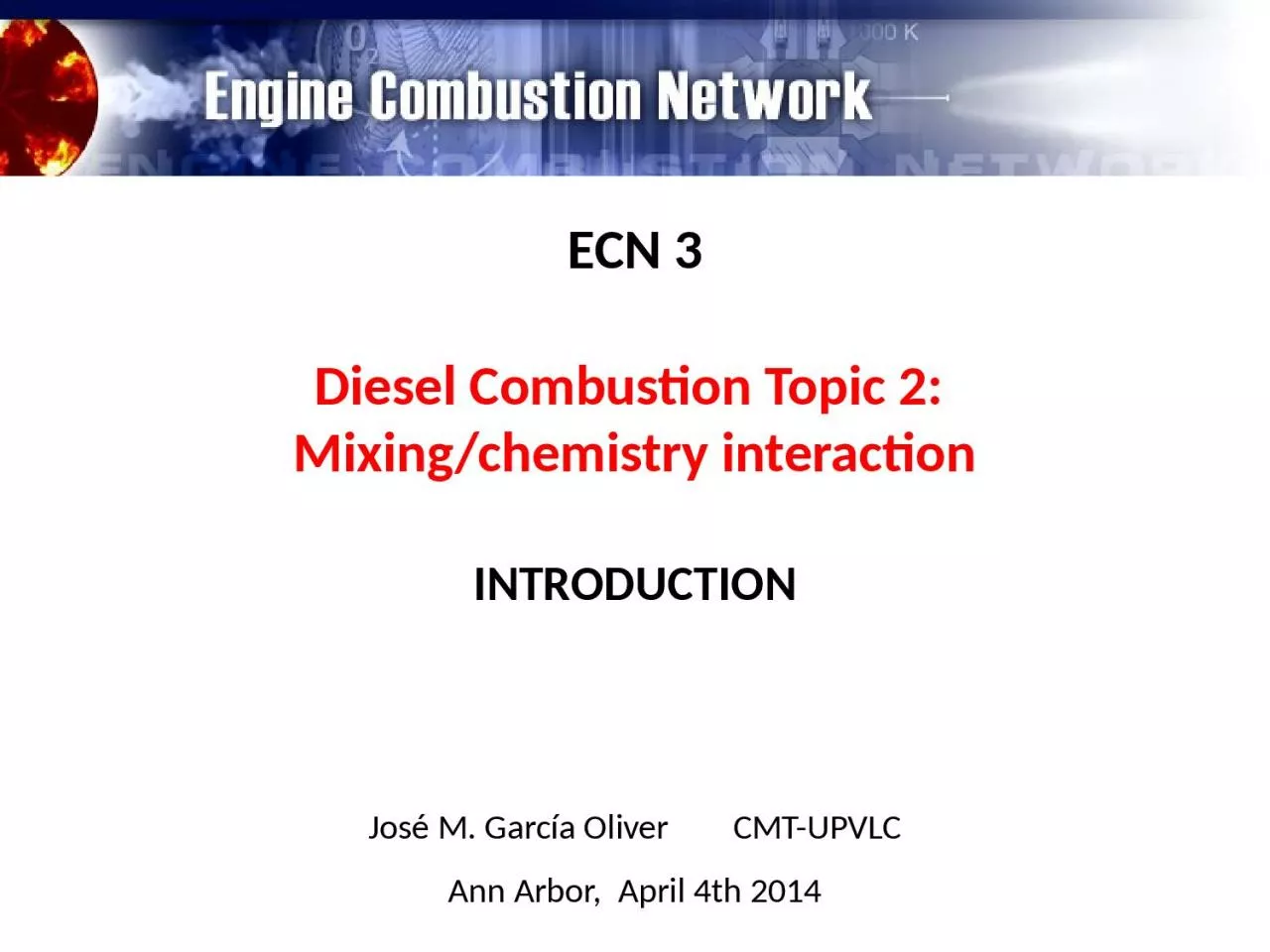 ECN  3 Diesel Combustion Topic 2: